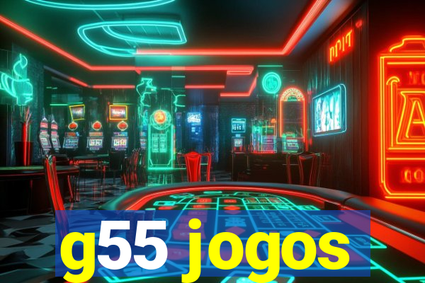 g55 jogos